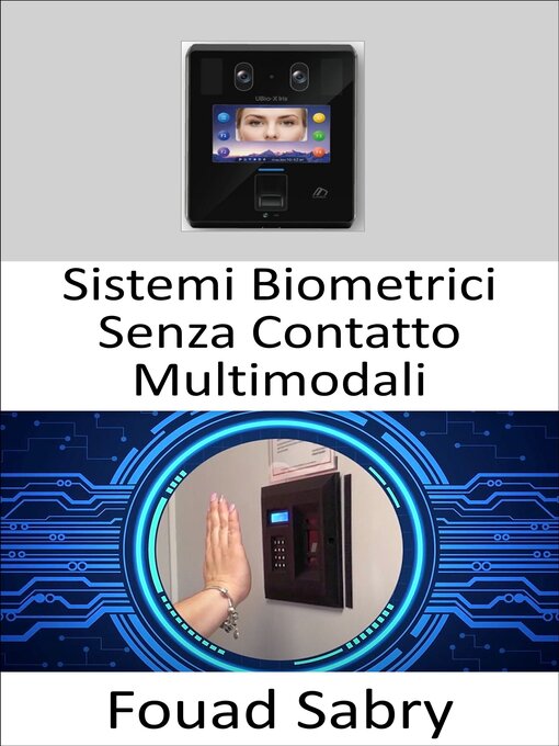 Title details for Sistemi Biometrici Senza Contatto Multimodali by Fouad Sabry - Wait list